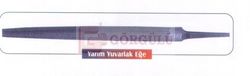 YARIM YUVARLAK EĞE - KALIN 8